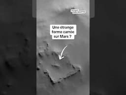 Quelle est cette forme carrée sur Mars ?