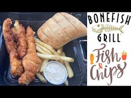 Bonefish Grill Fish & Chips Review