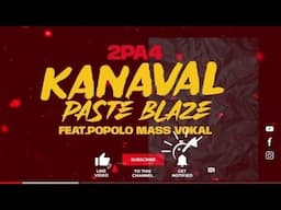 PASTÈ BLAZE KANAVAL 2024 | 2PA4