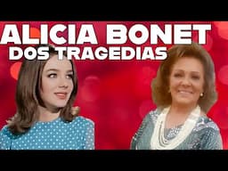 QUE FUE DE  ALICIA  BONET  Y CUALES FUERON LOS DUROS GOLPES