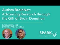 Autism BrainNet: Advancing Research through the Gift of Brain Donation