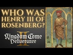 Who Was Henry III of Rosenberg? Kingdom Come Deliverance 2 History