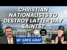 Are Christian Nationalists Using Latter Day Saints? w/ Greg Graf