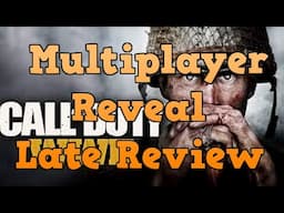 Call Of Duty WW2 Multiplayer Reveal "Review" (Late)