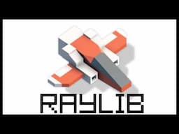 The ultimate introduction to Raylib [ 2D & 3D game dev ]