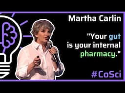 The Gut-Brain Connection: Microbes, Minerals, and Your Health – Martha Carlin – #CoSci