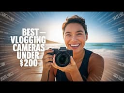 Best Vlogging Cameras Under 200 Dollars for 2025 Revealed!