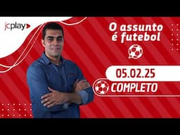 O ASSUNTO É FUTEBOL com ALEXANDRE COSTA e o ESCRETE DE OURO 05/02/25