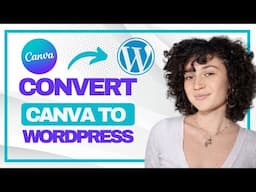 How to Convert Canva Website to WordPress (Best Method)