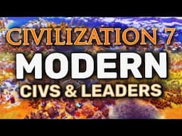 Civilization 7’s IMPRESSIVE NEW Modern Age Civs & Leaders!