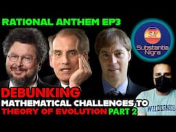 Debunking Mathematical Challenges to Darwin’s Theory of Evolution Part 2 | Rational Anthem Ep3