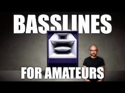 BASSLINES for Amateurs