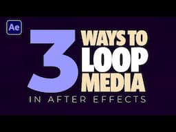 Master Looping Magic In After Effects | 3 Mind-blowing Techniques To Loop Anything!