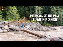 Pathways of the Past Channel Trailer 2025