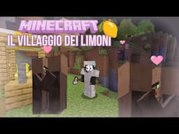 Il villaggio dei limoni - Minecraft Ep.4 | Gameplay ITA