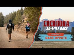 Cocodona 39-Mile Course Preview | January Race Update