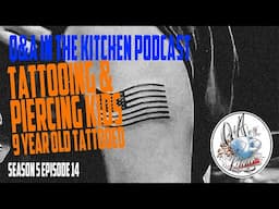 Tattooing & Piercing Kids - Q&A in the Kitchen S02 EP14