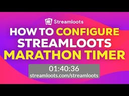 How to CONFIGURE Streamloots MARATHON TIMER | TUTORIAL 2024