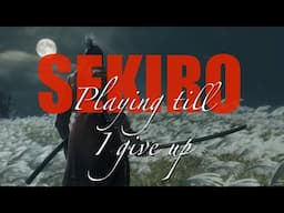 SEKIRO Can I beat Genichiro?? [No.17]