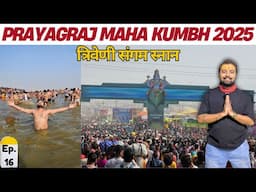 MAHAKUMBH MELA 2025 - Triveni Sangam Snan | A Lifetime Experience | Exploring महाकुंभ प्रयागराज 🙏