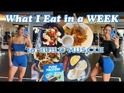 FULL WEEK OF MINDFUL EATING TO GAIN MUSCLE 🥩🍌🍝 [7 DAYS] | High Protein & Realistic | Weekly Vlog