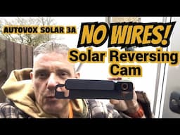 Fitting a WIRELESS solar reversing camera - Autovox SOLAR 3A Plus