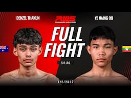 Full Fight l Denzel Thakun vs Ye Naing Oo I RWS