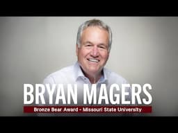 Bryan Magers | Bronze Bear Award | Missouri State University