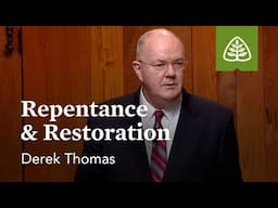 Repentance and Restoration: The Book of Job with Derek Thomas