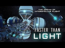 Faster Than Light - The Dream Of Interstellar Flight | Space Documentary