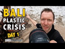 Bali’s SHOCKING Plastic Crisis - Photographing The Beach Clean-up - Day 1