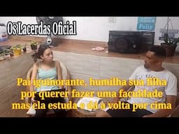 Pai ignorante humilha sua filha por sonhar em fazer uma faculdade, veja até o final.