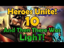 Mutants and Masterminds 3e | Heroes Unite! And Then There Was Light (End)