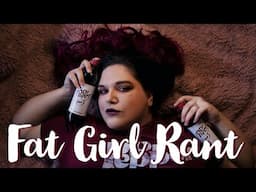 Fat Girl Rant | Body Positivity | Musings of a Fox