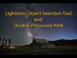 Lightroom Select Object / Double Process RAW