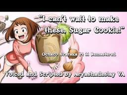 Cooking with Ochaco!: Ochaco Uraraka ASMR Roleplay Pt 11 Remastered [F4A] [My Hero Academia]