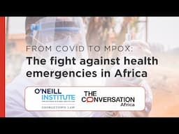 From COVID to Mpox: The Fight Against Health Emergencies in Africa