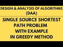 Single Source Shortest Path Problem with Example using Greedy Method |L-25||DAA|