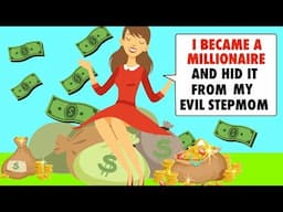 Hiding My Millionaire Life from My Evil Stepmom - Here's Why