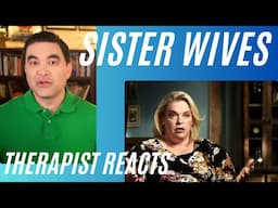 Sister Wives #65 - (Why Polygamy?) - Therapist Reacts