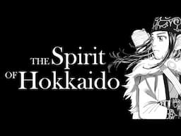 Golden Kamuy - The Spirit of Hokkaido