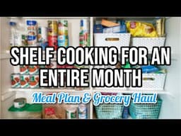 PANTRY COOKING FOR AN ENTIRE MONTH | Shelf Cooking Ideas