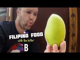 I Tried 5 Amazing Filipino Foods With The Letter B!