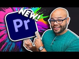 New Feature Updates in Premiere Pro!