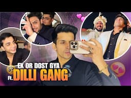 Dili Gang me ek aur shaadi 🥰🥰 || Sab jaldi bade hogye 🥰❤