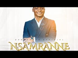 NSA'MRANNEE ( APPELLATION ) @DANNYKEYS MUSIC 🎵