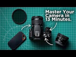 Master Your Camera in 13 Minutes | Take Better Photos INSTANTLY