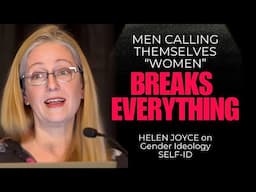 Men Calling Themselves Women Breaks Everything + Gender Medicine is Tooth Fairy Science -Helen Joyce