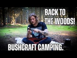 Cowboy Camping By The Fire- Back To Bushcraft- 24 Hours In The Woods!