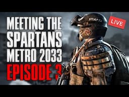 Meeting the spartans | Metro 2033 Live Episode 3